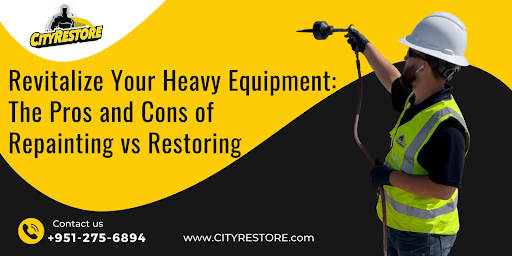 Revitalize Your Heavy Equipment: The Pros and Cons of Repainting vs Restoring